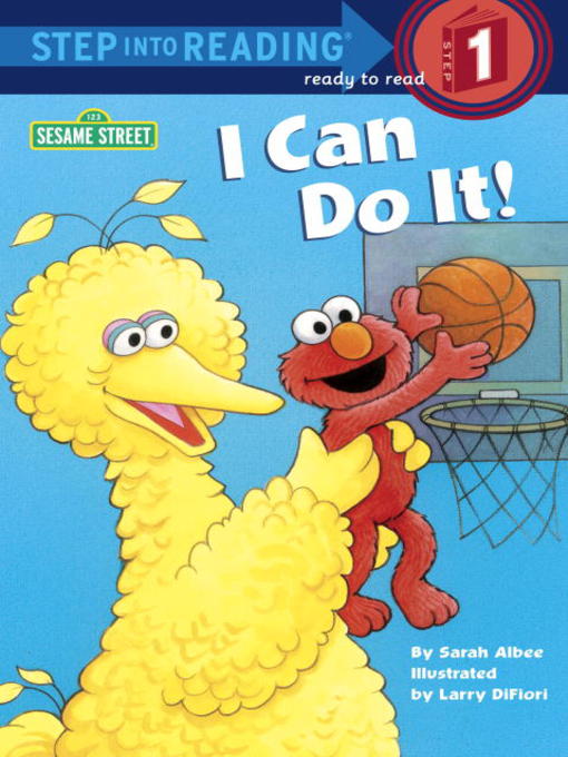 Title details for I Can Do It! by Sarah Albee - Available